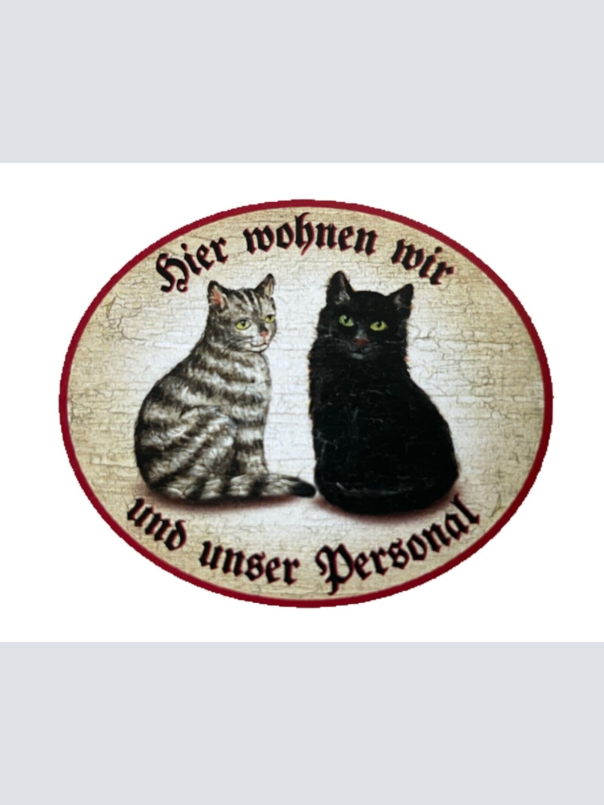 KuK Nostalgie Holzschild "Hier wohnen wir u.u. Personal“ Duo Katze Tabby Schwarz