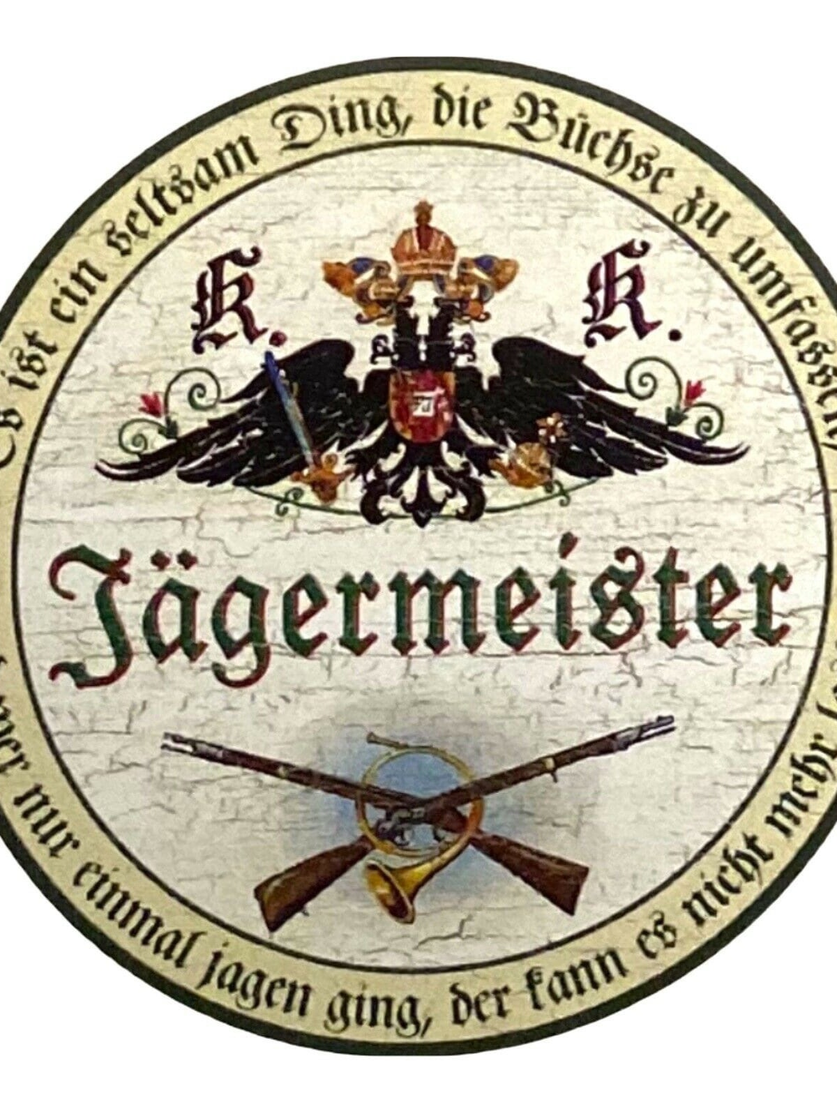 Kuk nostalgie holz schild spruch jäger jägermeister rund jagd
