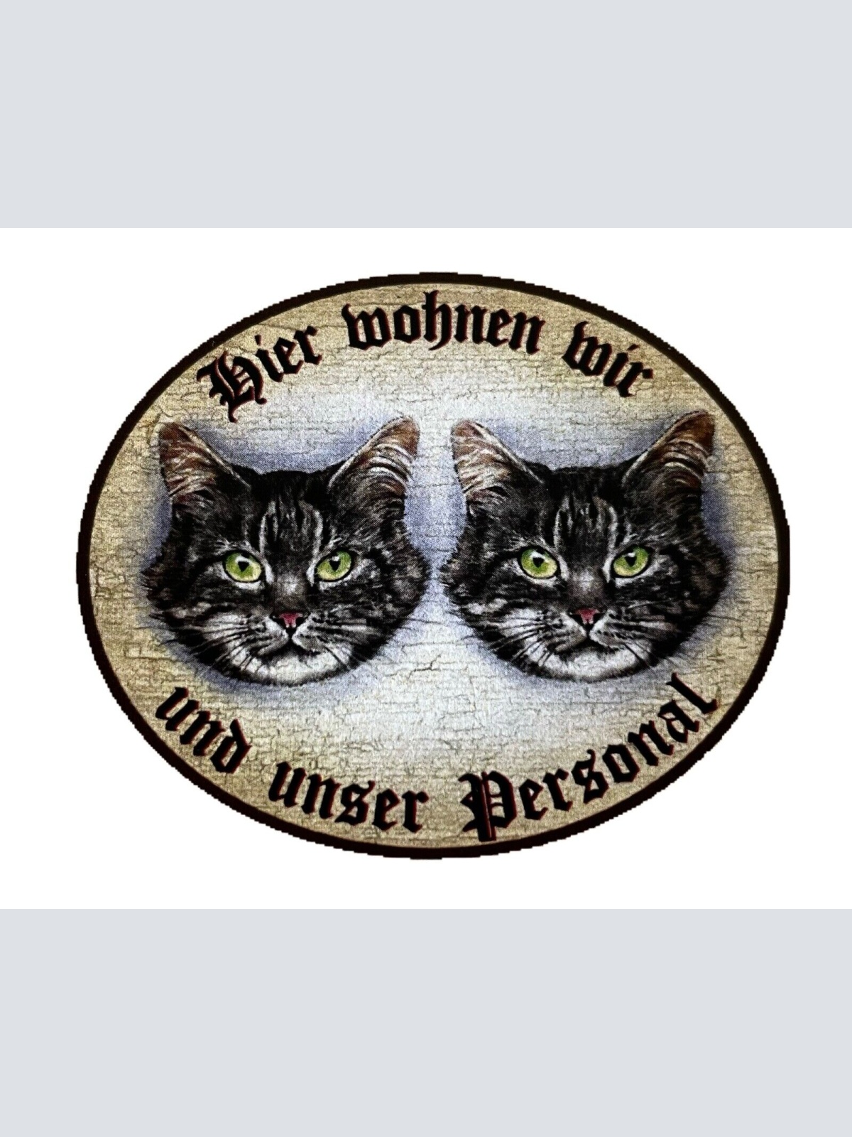 KuK Nostalgie Holzschild "Hier wohnen wir u.u. Personal“ Duo Katze Tabby