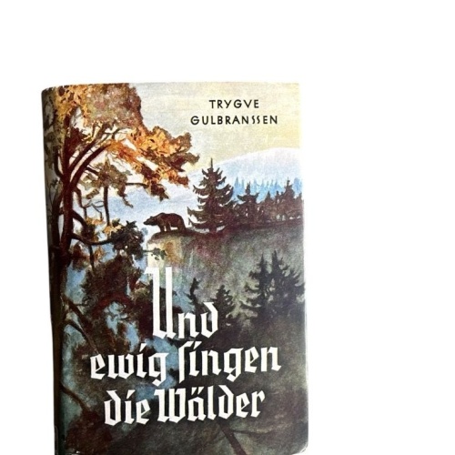 Und ewig singen die Wälder : Roman Gulbranssen, Trygve und Ellen de Boor: