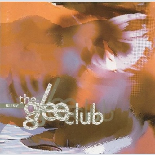 CD, Album The Glee Club - Mine