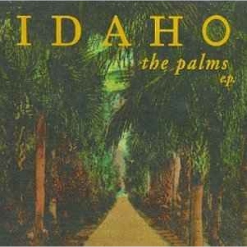 CD, EP Idaho - The Palms E.P.