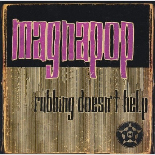 CD, Album Magnapop - Rubbing Doesn't Help