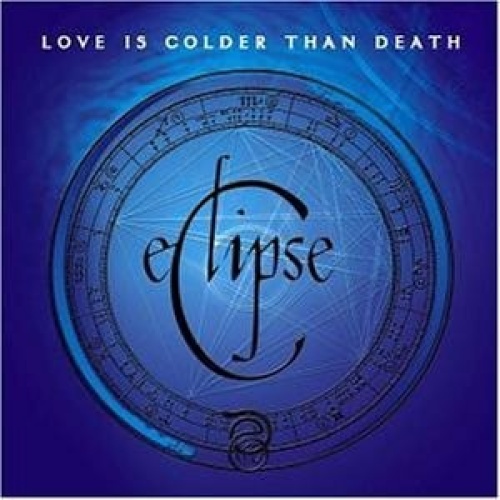 CD, Album Love Is Colder Than Death - Eclipse