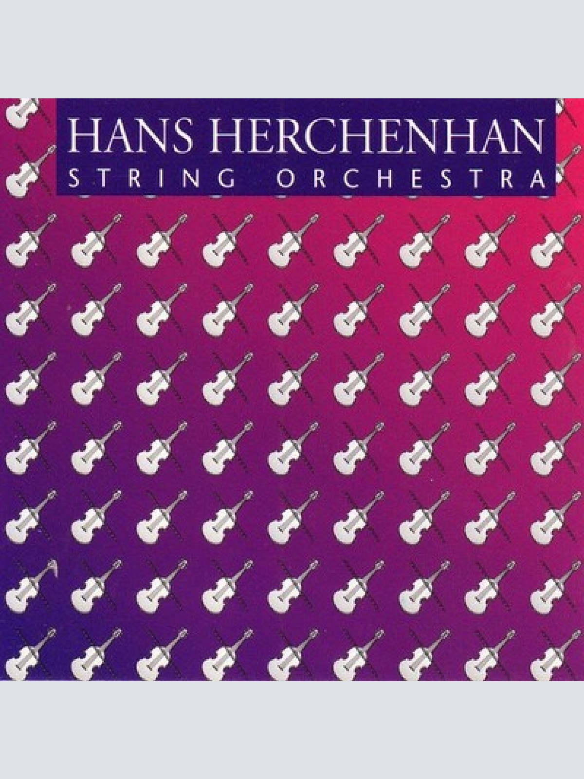 CD, Album Hans Herchenhan String Orchestra* - Hans Herchenhan String Orchestra