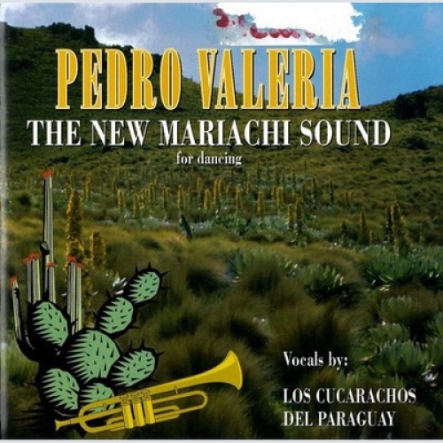 CD, Album Pedro Valeria - The New Mariachi Sound (For Dancing)