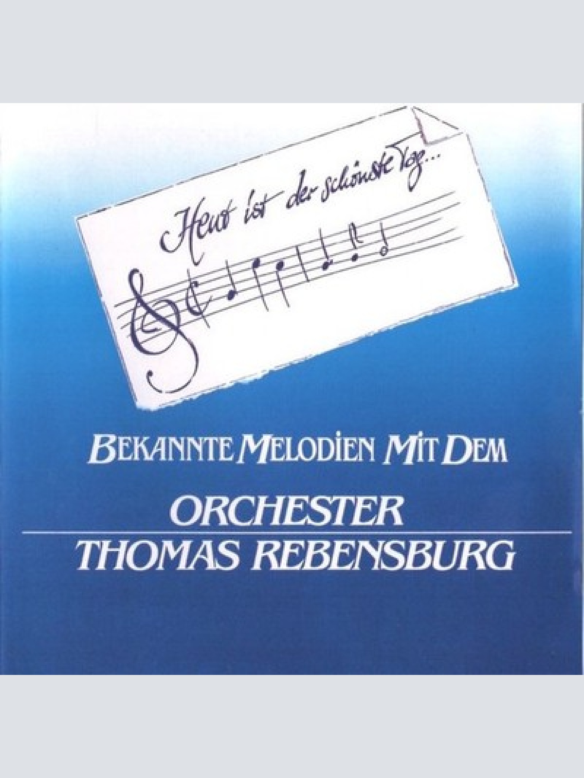 CD, Album Orchester Thomas Rebensburg - Heut’ Ist Der Schönste Tag