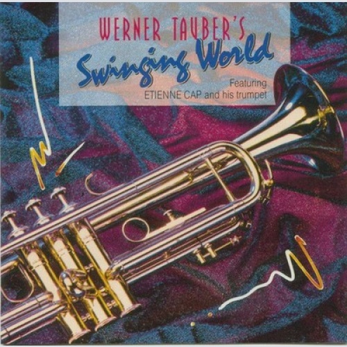 CD, Album Werner Tauber - Werner Tauber's Swinging World Featuring Etienne Cap