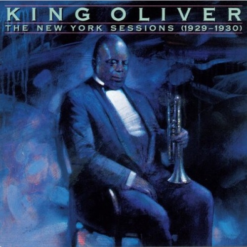 CD, Comp, RM King Oliver - The New York Sessions (1929-1930)