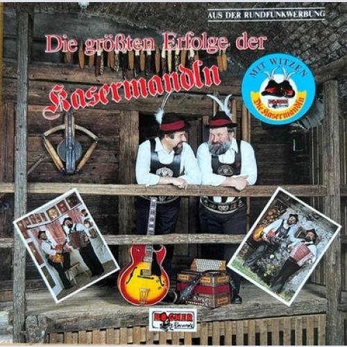 CD, Comp Die Kasermandln* - Die Größten Erfolge Der Kasermandln