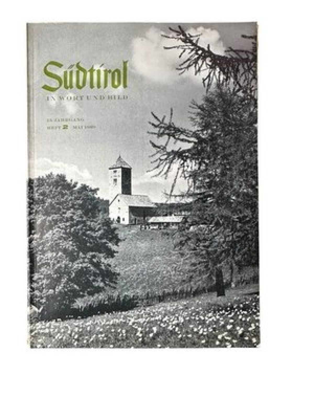 Südtirol in Wort und Bild, 13.Jg., Heft 2 Bergisel-Bund [Hg.] und Herbert Neuner