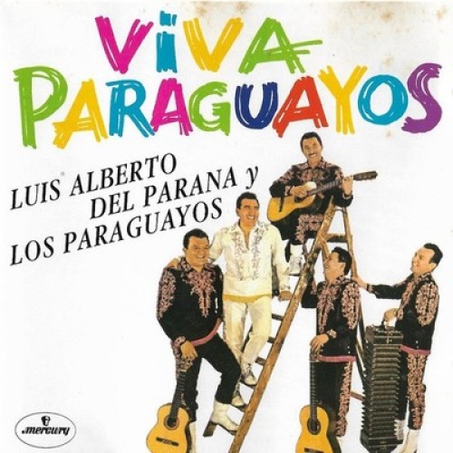 CD, Comp Luis Alberto del Parana y Los Paraguayos - Viva Paraguayos
