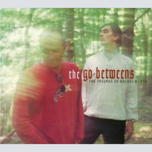 CD, Album The Go-Betweens - The Friends Of Rachel Worth
