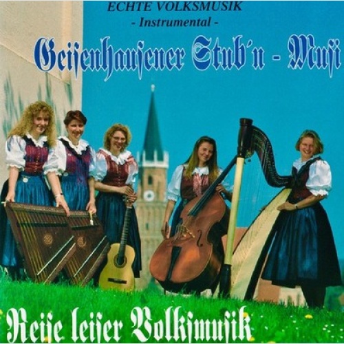 CD Geisenhausener Stub'n Musi - Reise Leiser Volksmusik