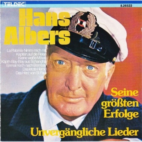 CD, Comp, RE Hans Albers - Unvergängliche Lieder - Seine Größten Erfolge