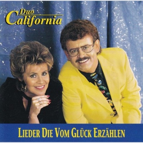 CD Duo California - Lieder Die Vom Glück Erzählen