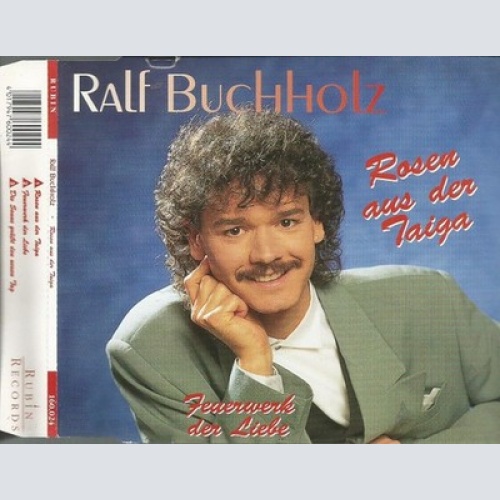CD Ralf Buchholz - Rosen Aus Der Taiga