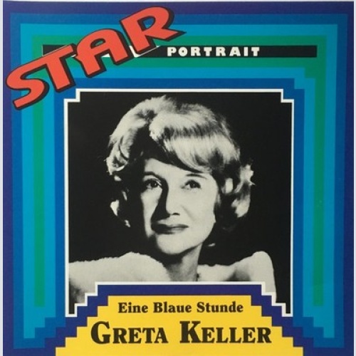 CD, Comp Greta Keller - Eine Blaue Stunde