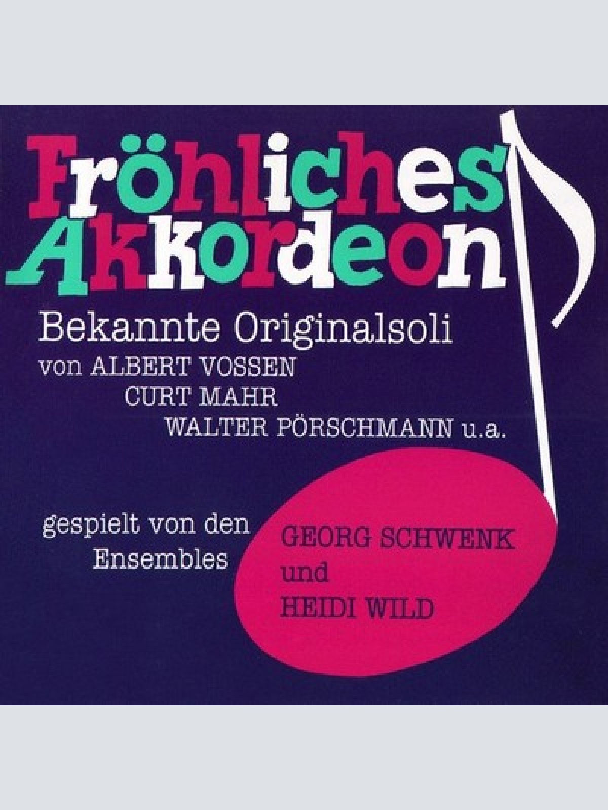 CD, Comp Ensemble Georg Schwenk*, Ensemble Heidi Wild* - Fröhliches Akkordeon