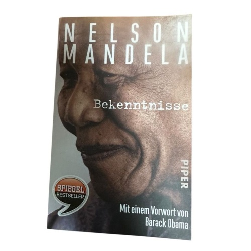 Bekenntnisse: Mit einem Vorwort von Barack Obama Nelson Mandela. Mit einem Vorw.
