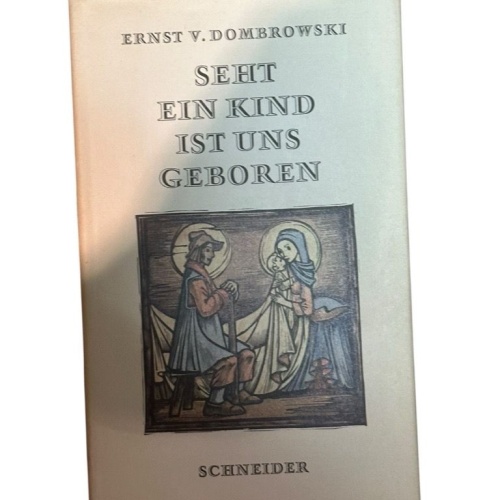 Seht, ein Kind ist uns geboren Dombrowski, Ernst von: