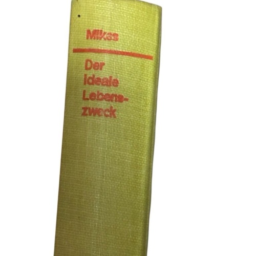 Der ideale Lebenszweck. Roman Mikes, George und Herbert Roch: