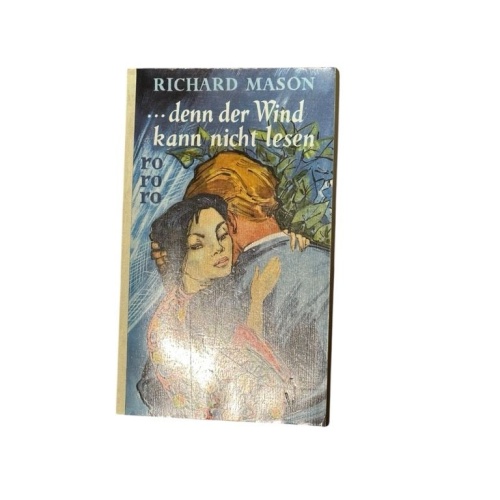 denn der Wind kann nicht lesen Roman Kauer, Edmund Th. und Richard Mason: