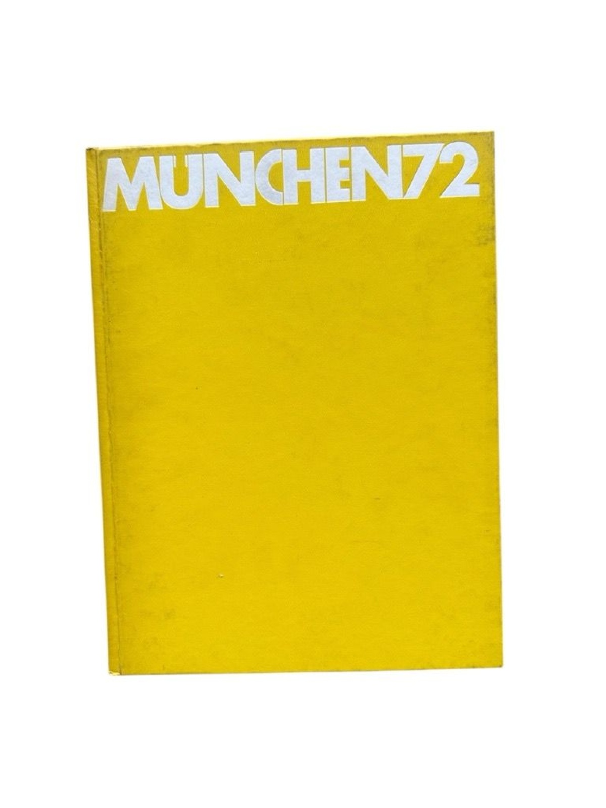 München 72. Das offizielle Werk des Österreichischen Olympischen Comites Österre