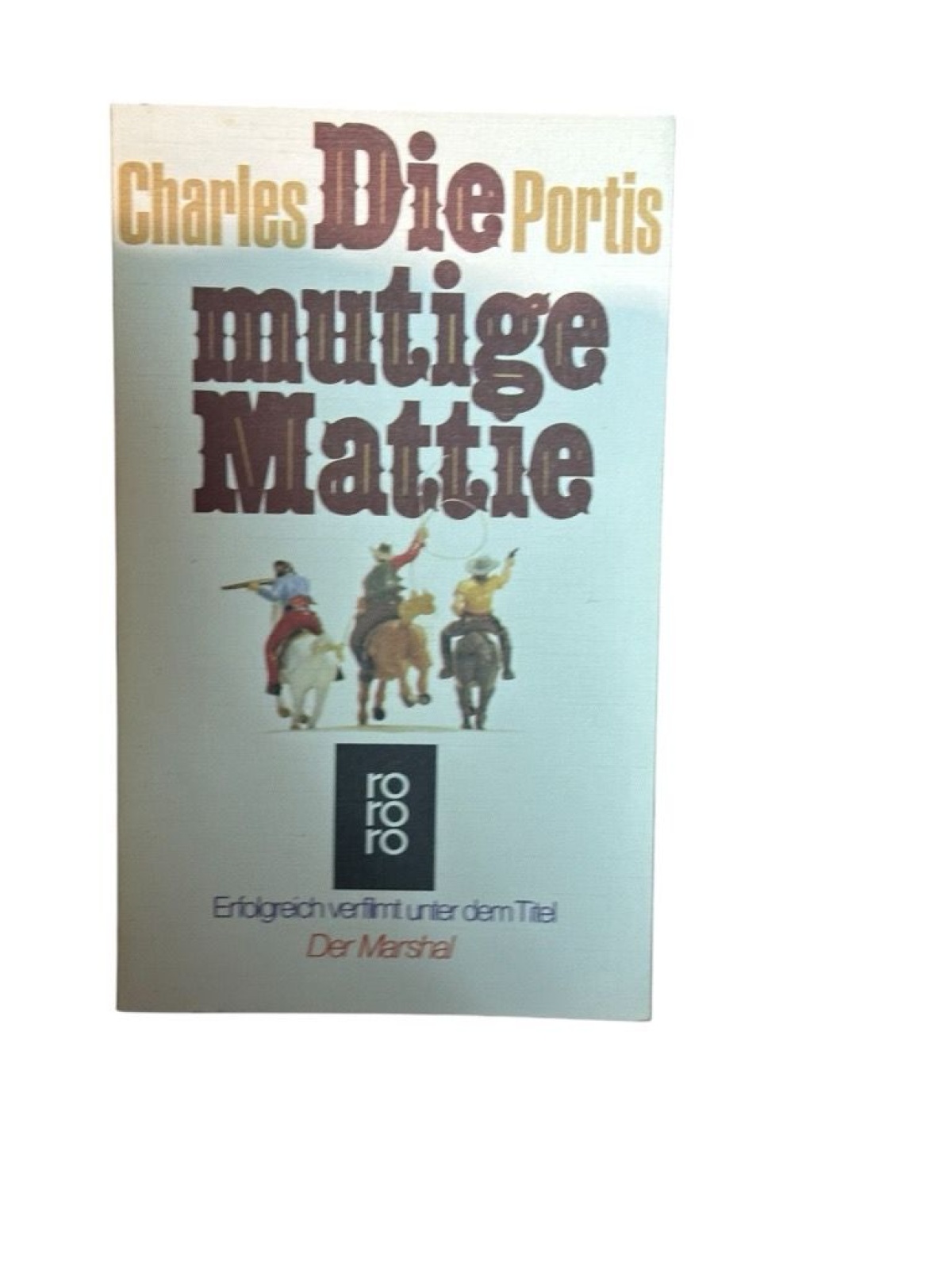 Die mutige Mattie. Roman