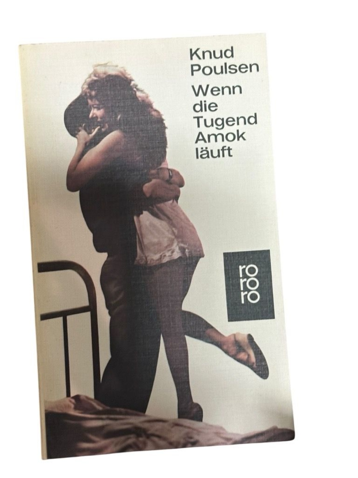 Wenn die Tugend Amok läuft : Roman Knud Poulsen. [Berecht. Übertr. aus d. Dän. v