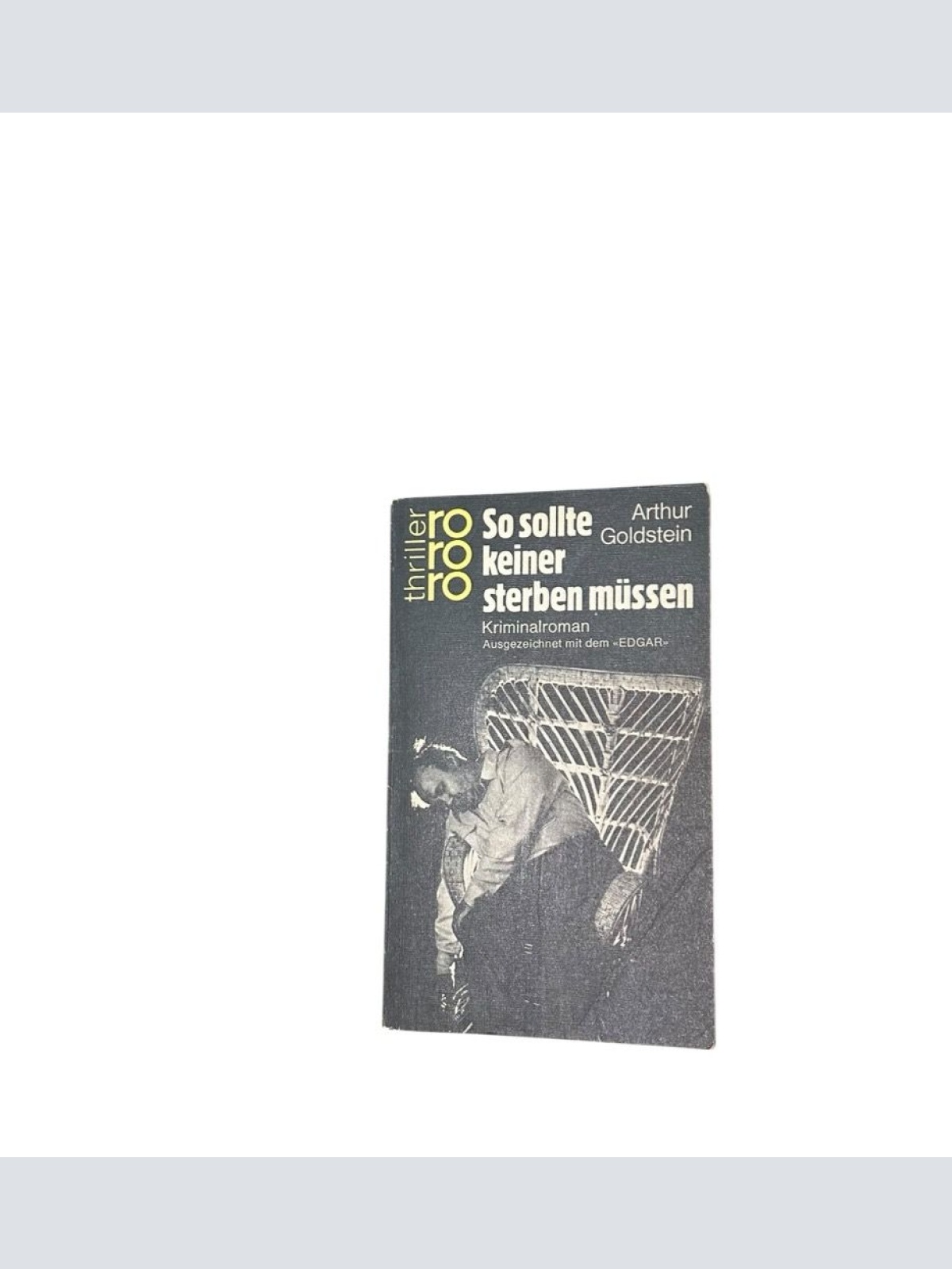 So sollte keiner sterben müssen Kriminalroman Goldstein, Arthur und Liselotte Ju
