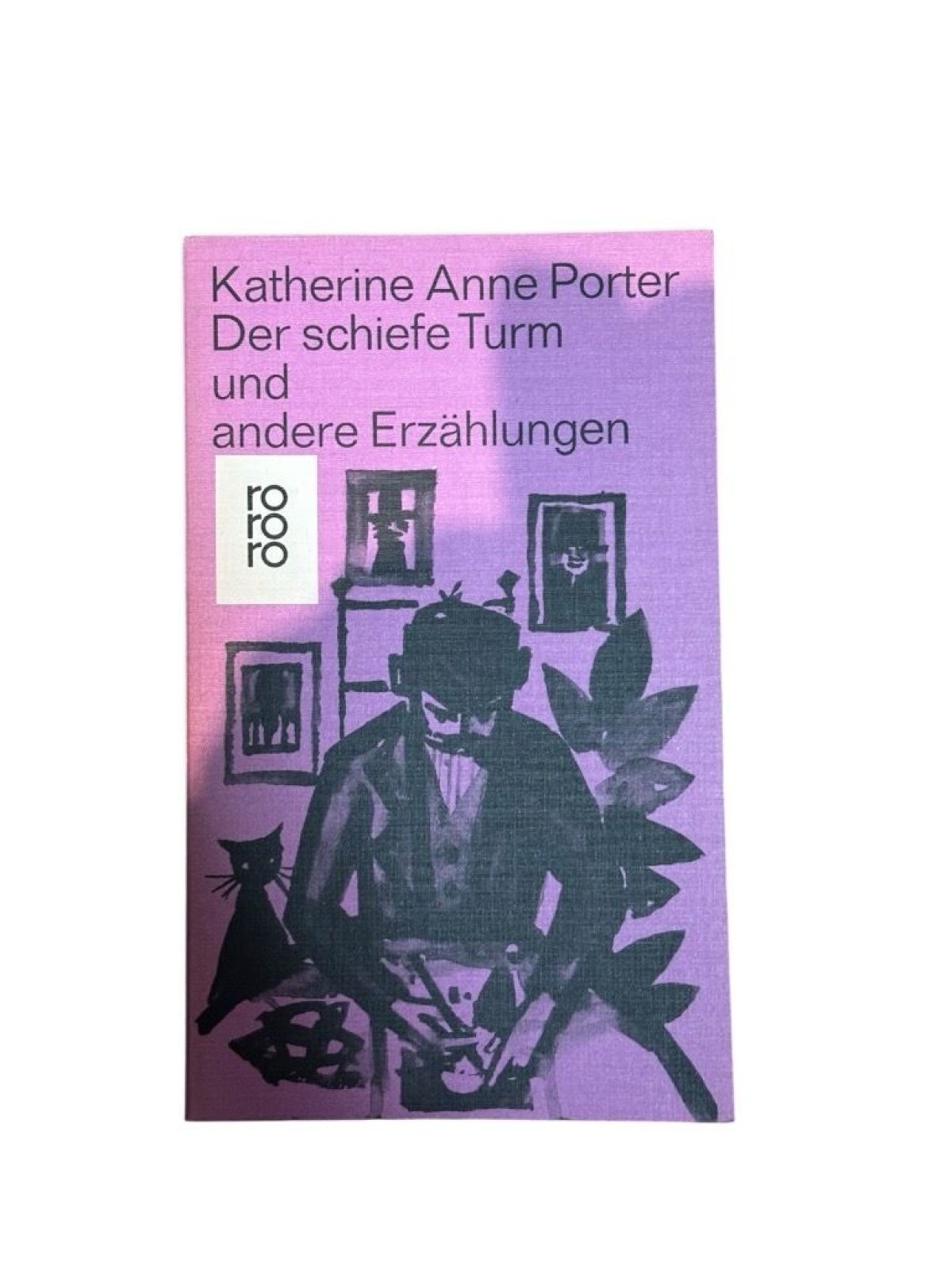 Der schiefe Turm und andere Erzählungen Porter, Katherine Anne: