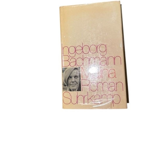 Malina : Roman Ingeborg Bachmann Bachmann, Ingeborg: