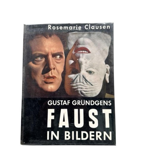 Faust in Bildern : Gustaf Gründgens. Nach e. Film ... Rosemarie Clausen. [Dt. Te