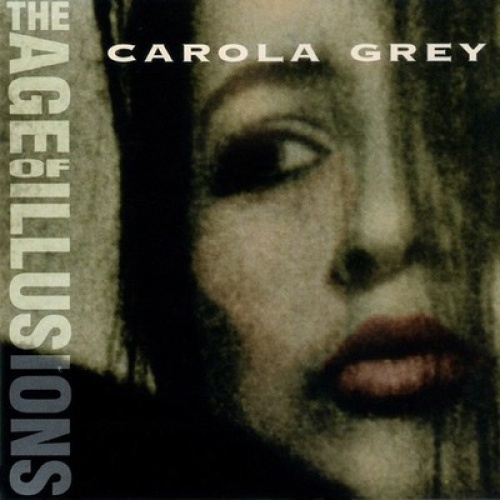 CD, Album Carola Grey - The Age Of Illusions