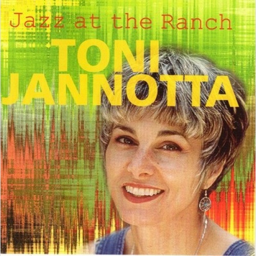 CD, Album Toni Jannotta - Jazz At The Ranch