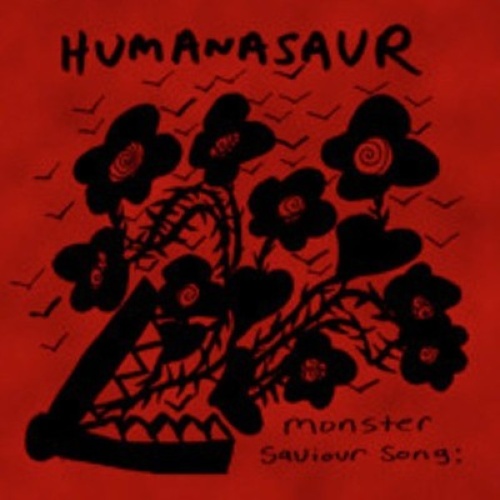 CDr, Album, Ltd Humanasaur - Monster Saviour Song