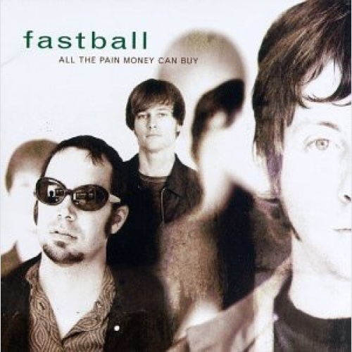 CD, Album Fastball - All The Pain Money Can Buy