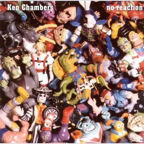 CD, Album Ken Chambers - No Reaction