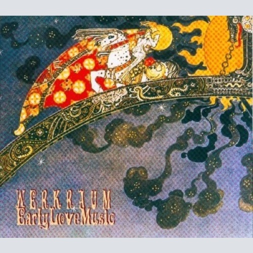 CD, Album Werkraum - Early Love Music