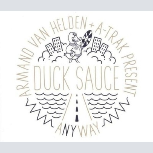 CD, Single Armand Van Helden + A-TRAK Present Duck Sauce - aNYway