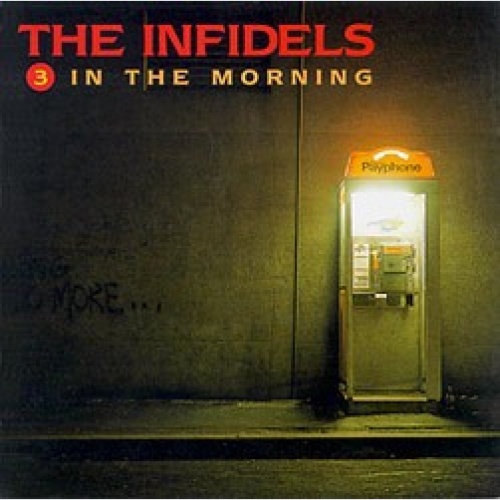 CD, Album The Infidels - 3 In The Morning