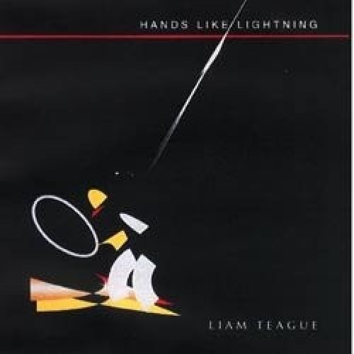 CD, Album Liam Teague - Hands Like Lightning