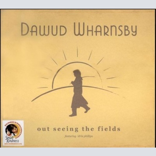 CD, Album, Ltd, Car Dawud Wharnsby Ali, Idris Phillips - Out Seeing The Fields