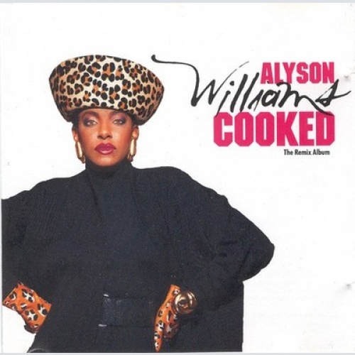 CD, Album Alyson Williams - Cooked - The Remix Album