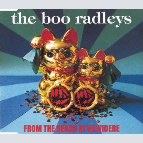 CD, Maxi The Boo Radleys - From The Bench At Belvidere