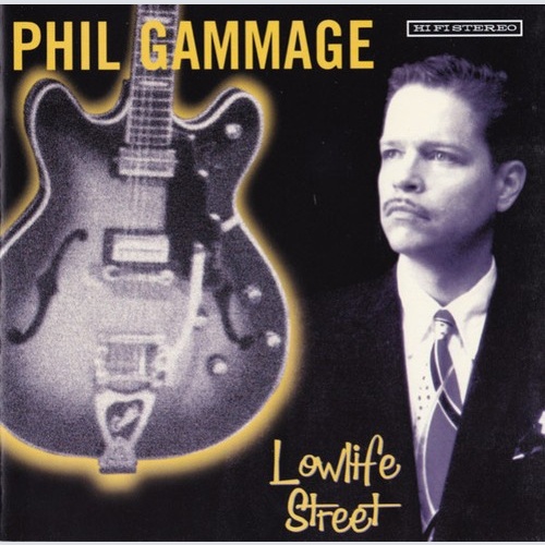 CD, Album Phil Gammage* - Lowlife Street