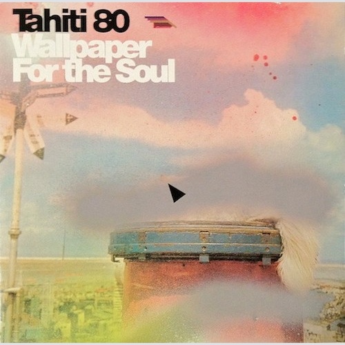 CD, Album Tahiti 80 - Wallpaper For The Soul