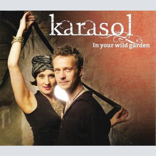 CD Karasol - In Your Wild Garden