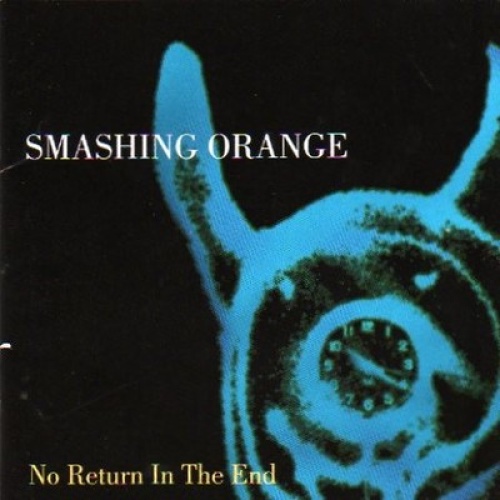 CD, Album Smashing Orange - No Return In The End